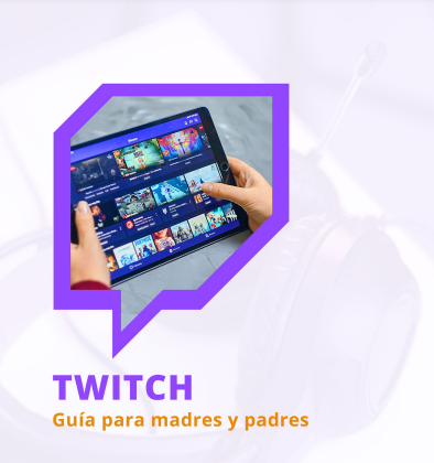 Twitch, guía para madres y padres